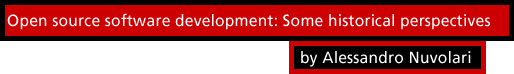 Open source software development: Some historical perspectives by Alessandro Nuvolari