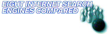 Eight Internet Search Engines Compared