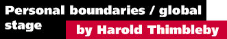 Personal boundaries/global stage by Harold Thimbleby
