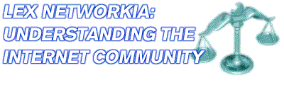 Lex Networkia: Understanding the Internet Community