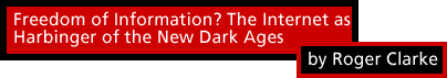 Freedom of Information? The Internet as Harbinger of the New Dark Ages