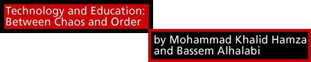 Technology and Education: Between Chaos and Order