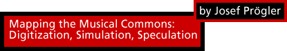 Mapping the Musical Commons: Digitization, Simulation, Speculation