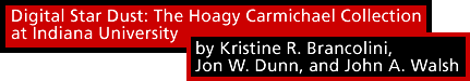 Digital Star Dust: The Hoagy Carmichael Collection at Indiana University