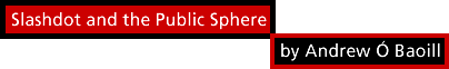Slashdot and the Public Sphere
