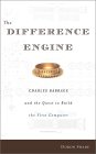Doron Swade. The Difference Engine: Charles Babbage and the Quest to Build the First Computer.