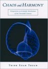 Trinh Xuan Thuan. Chaos and Harmony: Prespectives on Scientific Revolutions of the 20th Century.