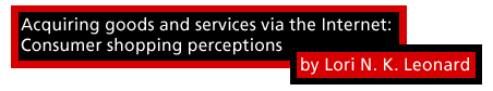 Acquiring goods and services via the Internet: consumer shopping perceptions