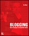 Biz Stone. Blogging: Genius Strategies for Instant Web Content.