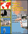 Mark Beaulieu. Wireless Internet Applications and Architecture.
