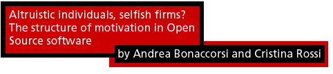 Altruistic individuals, selfish firms? The structure of motivation in Open Source software