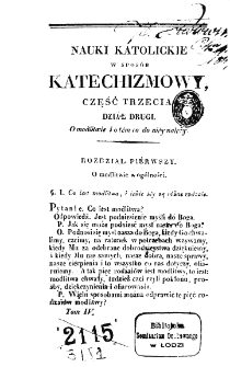 Nauki katolickie w sposób katechizmowy, w których wyłożone są w krótkości z Pisma Świętego i podania. T. 4, napisane niegdyś przez Franciszka Pouget ; przeł. z fr. [przez Józefa Jakubowskiego].