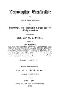 Technologische Encyklop&auml;die oder alphabetisches Handbuch der Technologie, der technischen Chemie und des Maschinenwesens. T. 4, Suplement : Karzen - Rothf&auml;rben