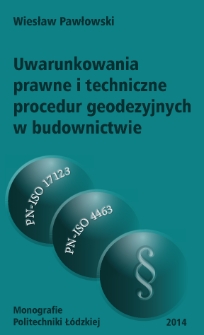 Uwarunkowania prawne i techniczne procedur geodezyjnych w budownictwie