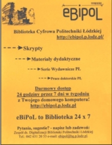 Biblioteka Cyfrowa Politechniki Ł&oacute;dzkiej eBiPoL : ulotka informacyjna