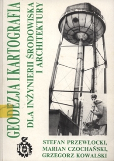 Geodezja i kartografia dla inżynierii środowiska i architektury