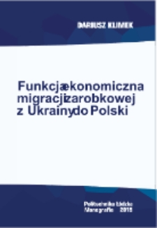 Funkcja ekonomicznamigracji zarobkowejz Ukrainy do Polski