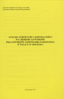 Analiza Struktury i Zapadalności na Choroby Zawodowe Pracowników Gospodarki Narodowej w Polsce w 2000 Roku