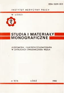 Badania nad przydatnością kliniczną audiometrii i elektronystagmografii w diagnostyce przewlekłych zatruć dwusiarczkiem węgla