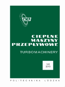 Zeszyty Naukowe. Cieplne Maszyny Przepływowe. Turbomachinery nr 143 (2013)