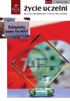Życie Uczelni : biuletyn informacyjny Politechniki Ł&oacute;dzkiej nr 135 (2016) [PDF]