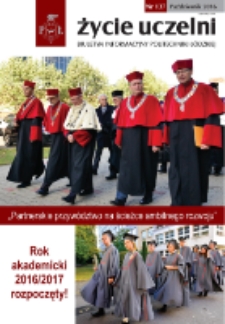 Życie Uczelni : biuletyn informacyjny Politechniki Ł&oacute;dzkiej nr 137 (2016) [PDF]