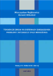 Tendencje zmian w systemach zarządzania. Problemy integracji oraz wdrożenia.