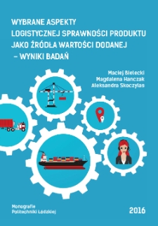 Wybrane aspekty logistycznej sprawności produktu jako źródła wartości dodanej - wyniki badań