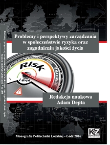 Problemy i perspektywy zarządzania w społeczeństwie ryzyka oraz zagadnienia jakości życia