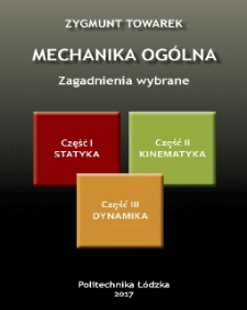 Mechanika og&oacute;lna. Zagadnienia wybrane.