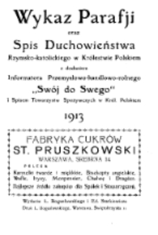 Wykaz Parafji oraz Spis Duchowieństwa Rzymsko-katolickiego w Królestwie Polskiem z dodaniem Informatora Przemysłowo-handlowo-rolnego ,,Swój do Swego" i Spisem Towarzystw Spożywczych w Król. Polskiem