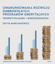 Uwarunkowania rozwoju dobrowolnych program&oacute;w emerytalnych. Perspektywa makro- i mikroekonomiczna.