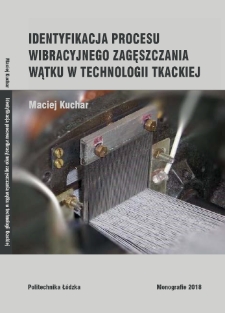Identyfikacja procesu wibracyjnego zageszczania wątku w technologii tkackiej