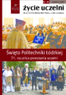 Życie Uczelni : biuletyn informacyjny Politechniki Ł&oacute;dzkiej nr 148 (2019) [PDF]