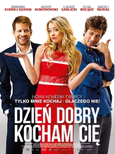 Dzień dobry, kocham cię! (scenariusz)