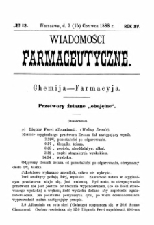 Wiadomości Farmaceutyczne R.XV, z.12 (1888)