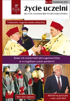 Życie Uczelni : biuletyn informacyjny Politechniki Ł&oacute;dzkiej nr 153 (2020) [PDF]