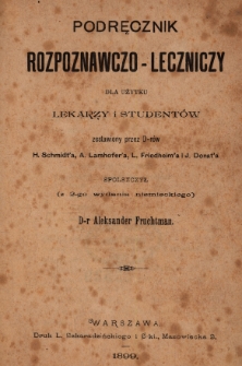Podręcznik rozpoznawczo-leczniczy dla użytku lekarzy i studentów