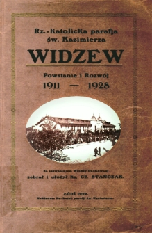 Rz[ymsko]-katolicka parafja św. Kazimierza, Widzew. Powstanie i rozwój 1911-1928