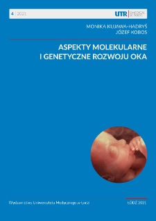 Aspekty molekularne i genetyczne rozwoju oka