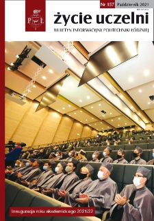 Życie Uczelni : biuletyn informacyjny Politechniki Ł&oacute;dzkiej nr 157 (2021) [PDF]