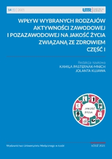 Wpływ wybranych rodzajów aktywności zawodowej i pozazawoodowej na jakość życia związaną ze zdrowiem. Część I