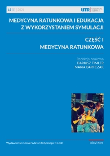 Medycyna ratunkowa i edukacja z wykorzystaniem symulacji. Część I. Medycyna ratunkowa