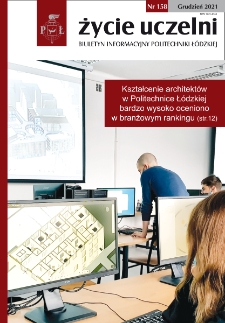 Życie Uczelni : biuletyn informacyjny Politechniki Ł&oacute;dzkiej nr 158 (2021) [PDF]