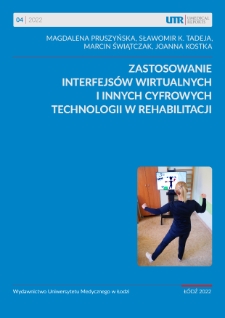 Zastosowanie interfejsów wirtualnych i innych cyfrowych technologii w rehabilitacji