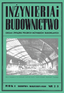 Inżynieria i Budownictwo : organ Związku Polskich Inżynier&oacute;w Budowlanych R. I nr. 2-3 (1938)