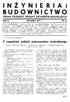 Inżynieria i Budownictwo : organ Związku Polskich Inżynier&oacute;w Budowlanych R. IV nr. 12 (1947)