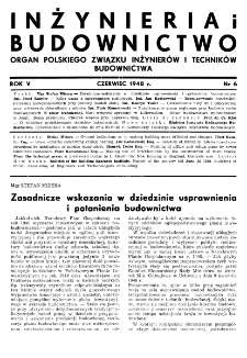 Inżynieria i Budownictwo : organ Związku Polskich Inżynier&oacute;w Budowlanych R. V nr. 6 (1948)