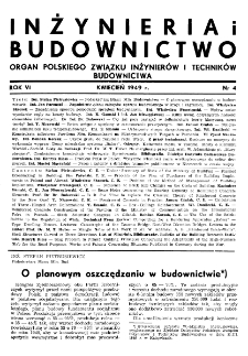 Inżynieria i Budownictwo : organ Związku Polskich Inżynier&oacute;w Budowlanych R. VI nr 4 (1949)