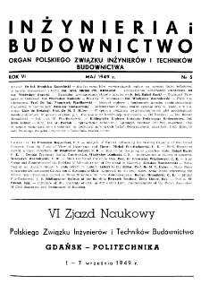 Inżynieria i Budownictwo : organ Związku Polskich Inżynier&oacute;w Budowlanych R. VI nr 5 (1949)